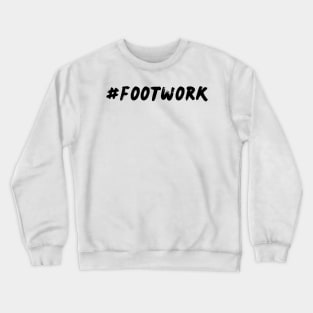 Footwork Crewneck Sweatshirt